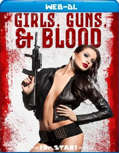 Girlsgunsandblood - 7starHD