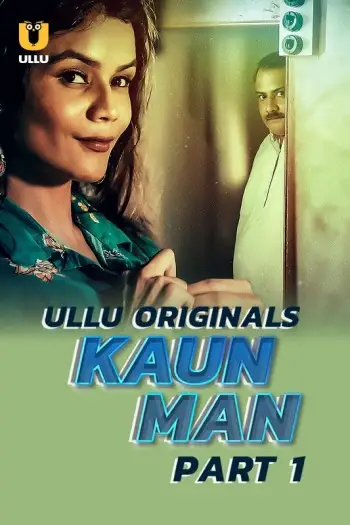 Kaun man part 1 - 7starHD