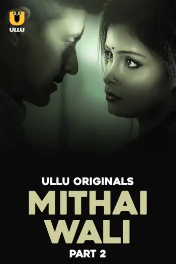 Mithaiwali(2025)www.10xflix.comhindis01part1hotwebseries1080phdrip - 7starHD