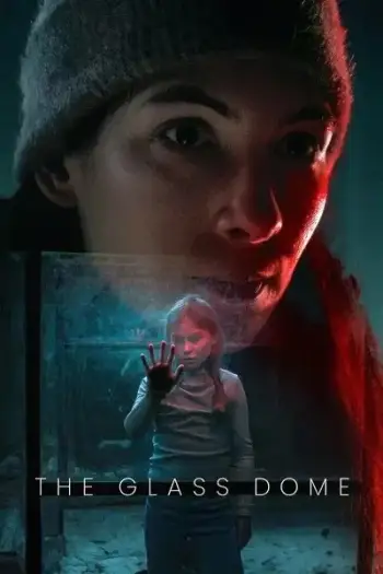 the glass dome 2025 , 7starHD - 7starHD.gay