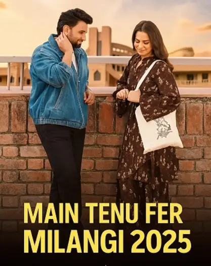 main tenu fer milangi 2025 , 7starHD0