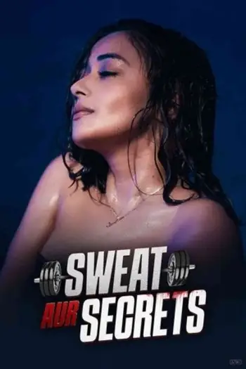 sweat aur secrets 2025 , 7star-hd