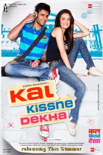 kal kissne dekha 2009